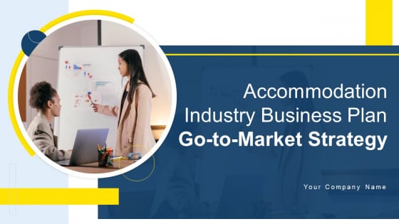 Accommodation Industry Business Plan Go To Market Strategy