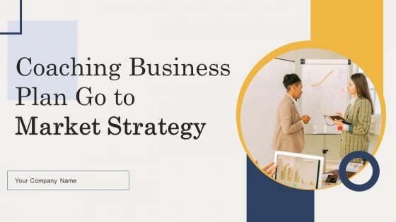 Coaching Business Plan Go To Market Strategy