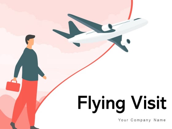 Flying Visit Customer Introduction Lead Machine Ppt PowerPoint Presentation Complete Deck