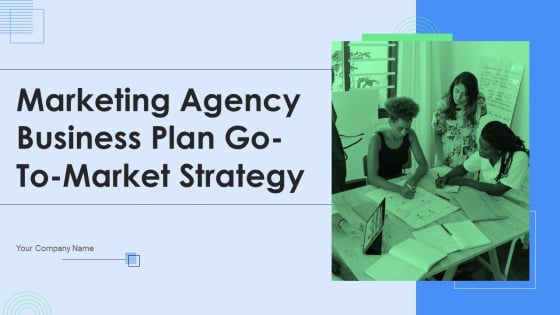 Marketing Agency Business Plan Go To Market Strategy