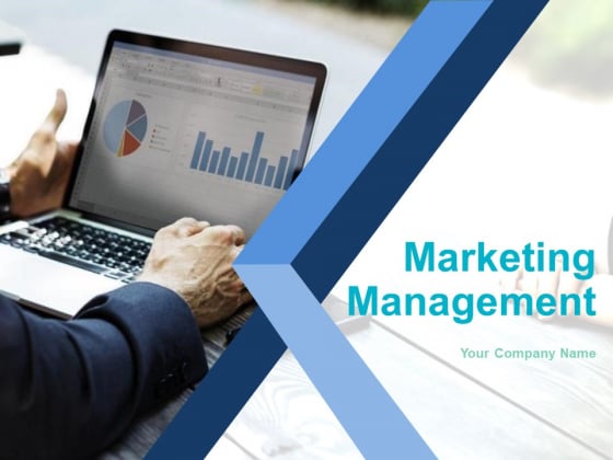 Marketing Management Ppt PowerPoint Presentation Complete Deck With Slides