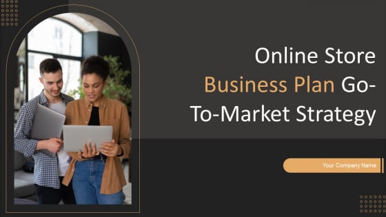 Online Store Business Plan Go To Market Strategy