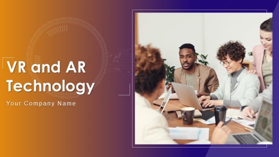 VR And AR Technology Ppt PowerPoint Presentation Complete Deck With Slides